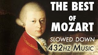 The Best Of Mozart  Slowed Down  432Hz  45 Hours [upl. by Ahsinal]