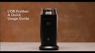 LOR Milk Frother A Quick Usage Guide [upl. by Albertine]