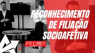 DIREITO DE FAMÍLIA Reconhecimento de filiação socioafetiva [upl. by Pangaro603]