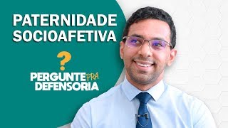 Paternidade socioafetiva O que é Como fazer o reconhecimento [upl. by Gretal710]